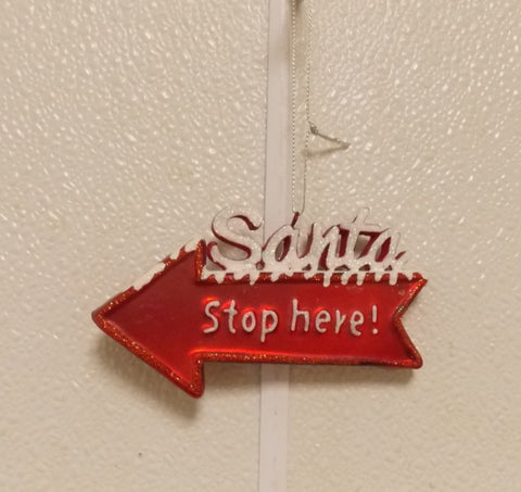 Santa Stop here! Arrow made of Blown Glass Christmas Ornament 2.5" Holiday Lane