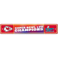 NFL Kansas City Chiefs 2023 Super Bowl LVII Champions Plastic Street Sign