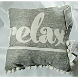 "relax" on Gray 12" by 12" Pillow with Pom Poms by Jay Franco & Sons, Inc.