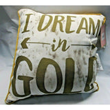 I DREAM in GOLD on Gold 12" by 12" Pillow by Jay Franco & Sons, Inc.